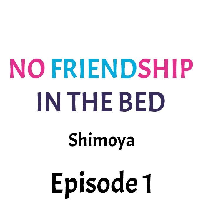 The image No Friendship In The Bed - Chapter 01 - 01 - ManhwaManga.io