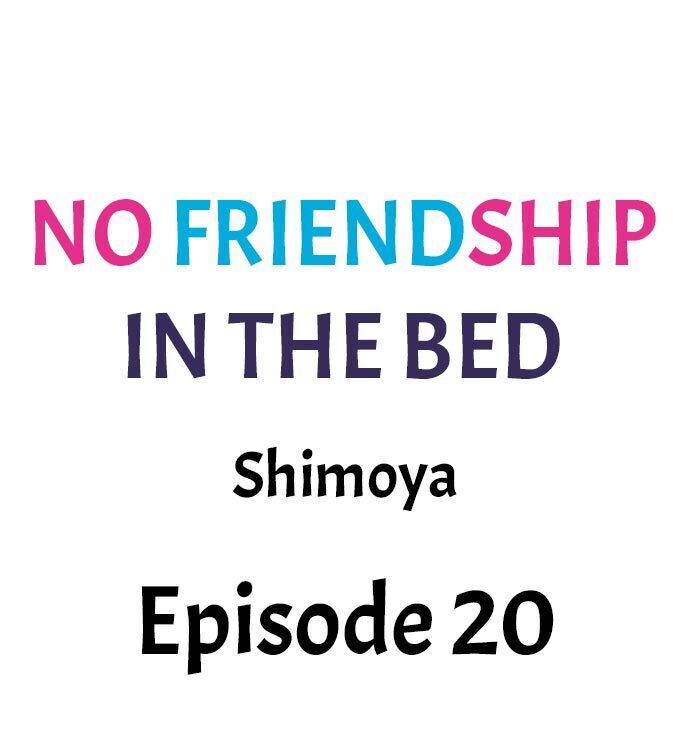 The image No Friendship In The Bed - Chapter 20 - 01775876d7d95302ad - ManhwaManga.io