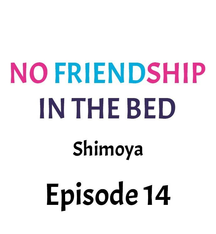 Watch image manhwa No Friendship In The Bed - Chapter 14 - 01de4a2abafad6eda9 - ManhwaXX.net