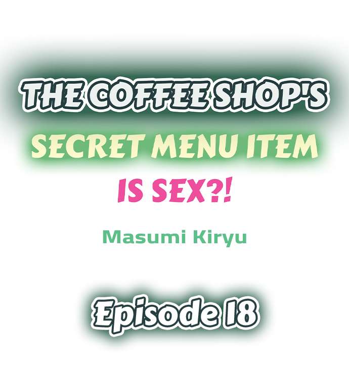 The image The Coffee Shop's Secret Menu Item Is Sex?! - Chapter 18 - 1f7781b9da2e3a178 - ManhwaManga.io