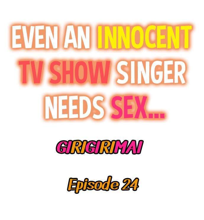 Read manga Even An Innocent TV Show Singer Needs Sex… - Chapter 24 - 0132a47218203d3b05 - ManhwaXXL.com