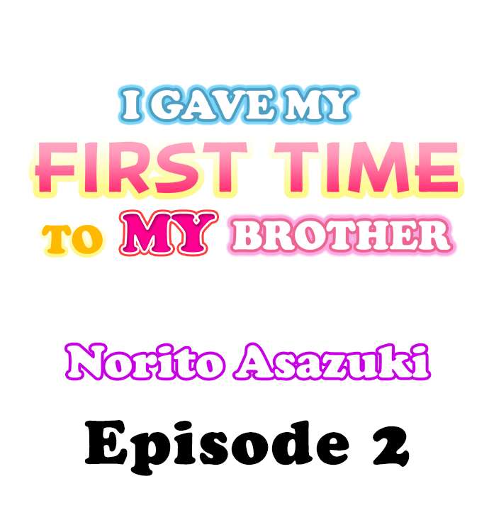 Read manga I Gave My First Time To My Brother - Chapter 02 - 0185863bc2317eedb5 - ManhwaXXL.com