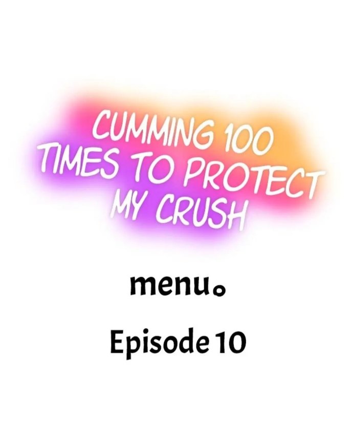 Read manga Cumming 100 Times To Protect My Crush - Chapter 10 - 015f54ca30921ee585 - ManhwaXXL.com