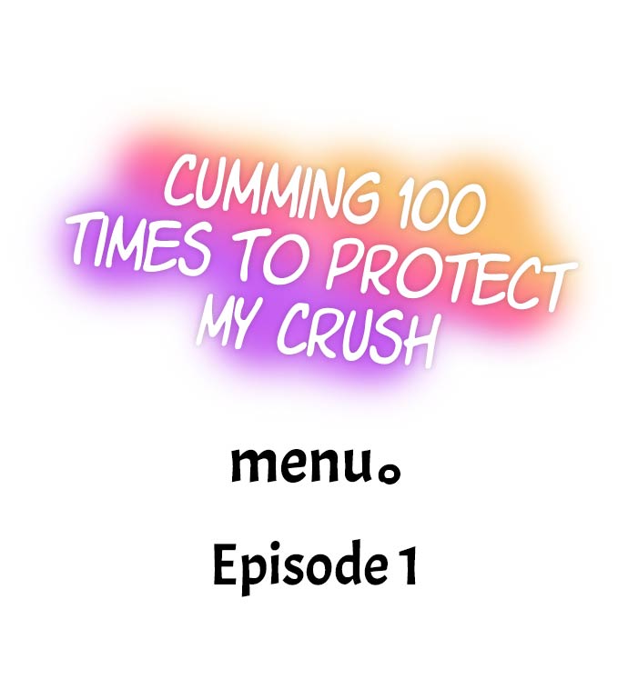 Read manga Cumming 100 Times To Protect My Crush - Chapter 01 - 019551a34155c0a979 - ManhwaXXL.com