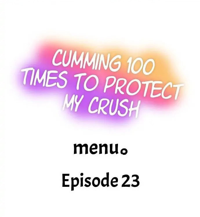 Watch image manhwa Cumming 100 Times To Protect My Crush - Chapter 23 - 01cd7170fd855fb5be - ManhwaXX.net