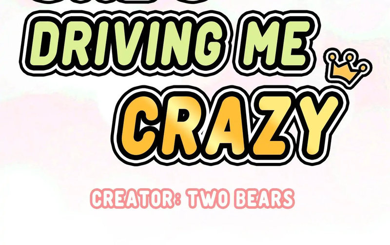 Watch image manhwa She’s Driving Me Crazy - Chapter 02 - 10819f8991bcd0d2d0 - ManhwaXX.net