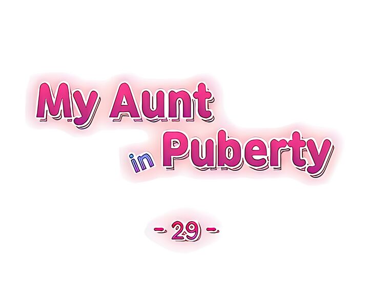 Watch image manhwa My Aunt In Puberty - Chapter 29 - 048128b4999fd0580d - ManhwaXX.net