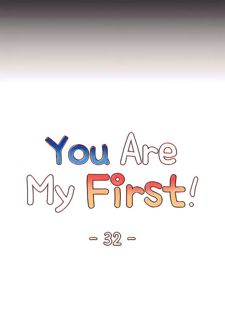 The image You Are My First - Chapter 32 - 068505decaee941ea8 - ManhwaManga.io