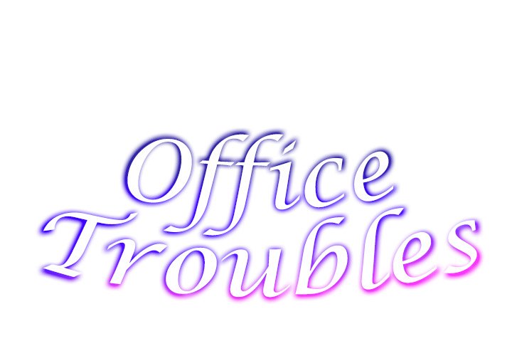 The image Office Troubles - Chapter 05 - 002ed8b6195ef9355d8 - ManhwaManga.io