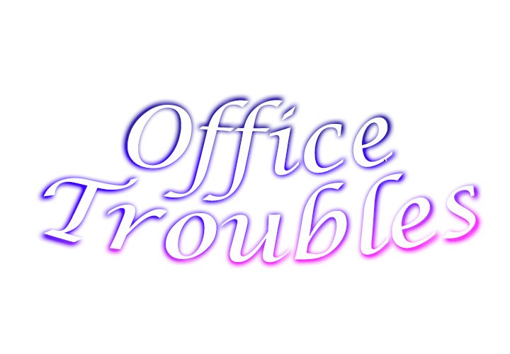 The image Office Troubles - Chapter 18 - 002cebfe2a7f85a4538 - ManhwaManga.io