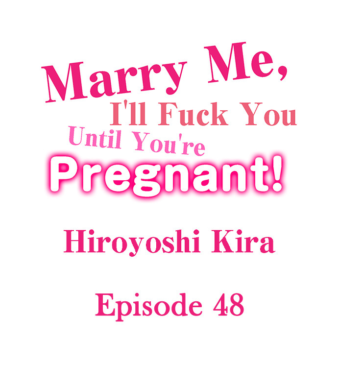 Read manga Marry Me, I Ll Fuck You Until You Re Pregnant! - Chapter 48 - 014f65e9c9a9316c0d - ManhwaXXL.com