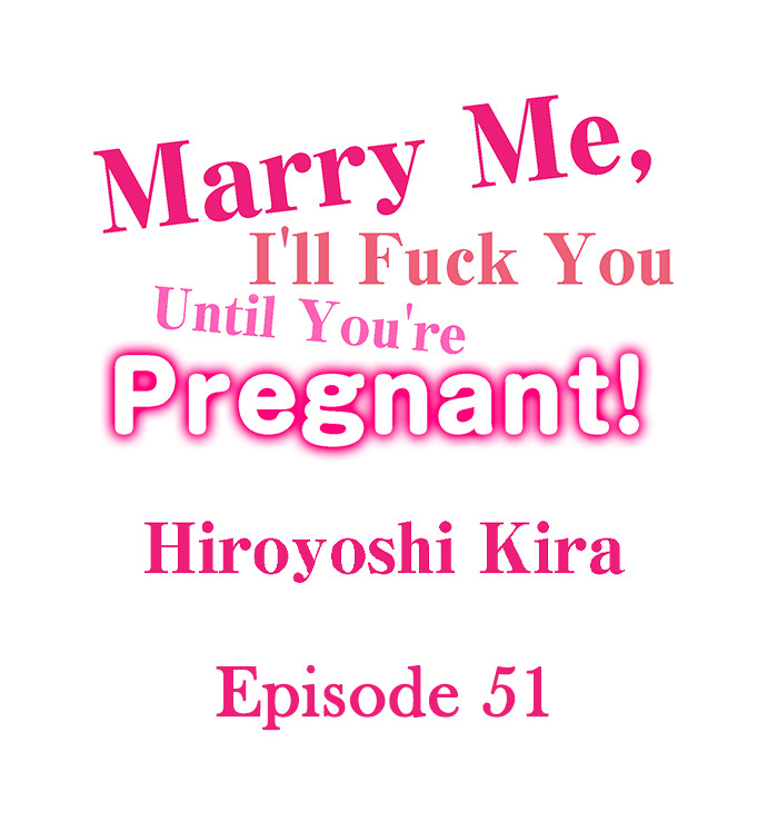 Read manga Marry Me, I Ll Fuck You Until You Re Pregnant! - Chapter 51 - 0018e6ed8e9fd00afae - ManhwaXXL.com